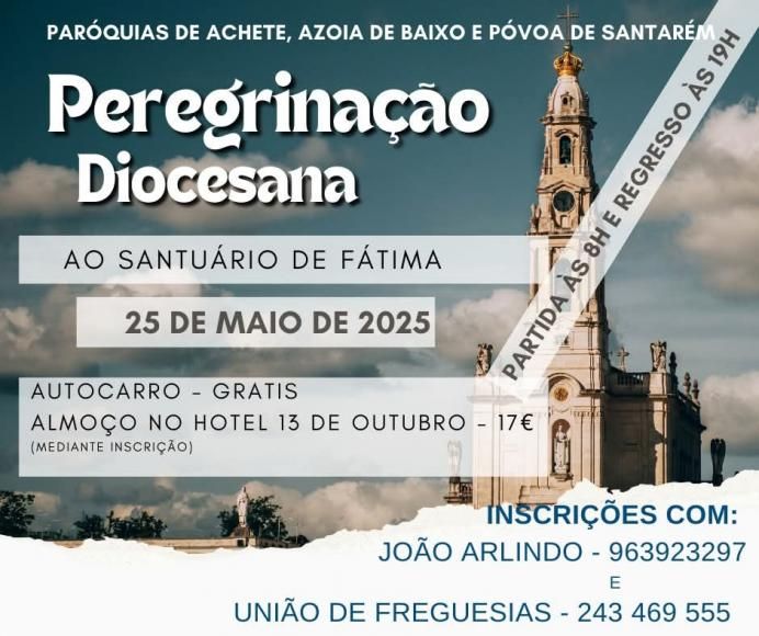 Peregrinação Diocesana ao santuário de Fátima 25-05-2025